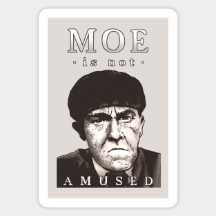 Moe is Not Amused Sticker